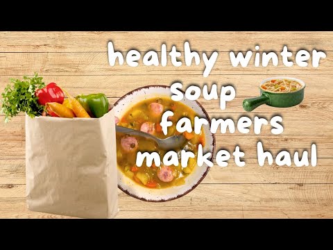 Traditional Mediterranean winter soup you have to try 🍵 cooking vlog 🍎 farmers market haul