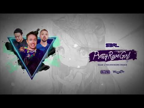 Pretty Rave Girl (Suae x Technikore Remix) - S3RL