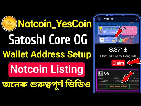 Top 3 Project Update💥 yescoin new update । Notcoin Listing Binance । Satoshi OG Token Withdraw