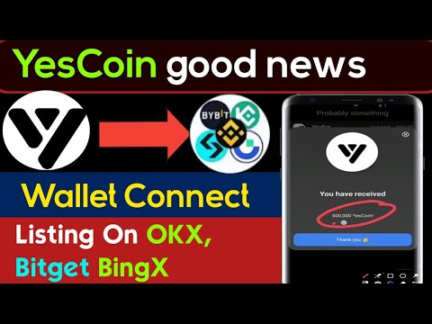 YESCOIN | YESCOIN Listing date | YesCoin wallet Connect | Yes Coin Airdrop | Yes Coin KYC Process