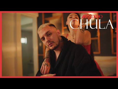 BANDIDO - CHULA (Videoclip Oficial)