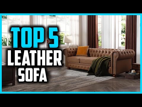 Top 5 Best Leather Sofa In 2024