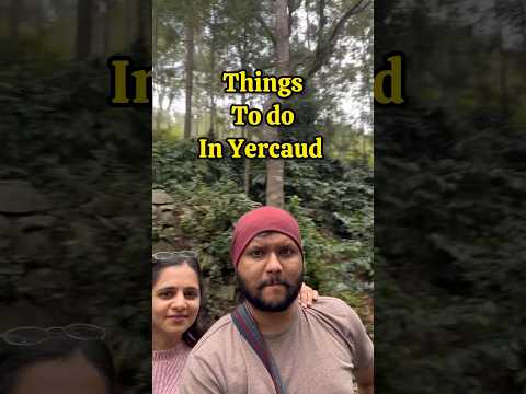 Things to do in Yercaud | Tamil Nadu tourism | Kannada voice over travel reels