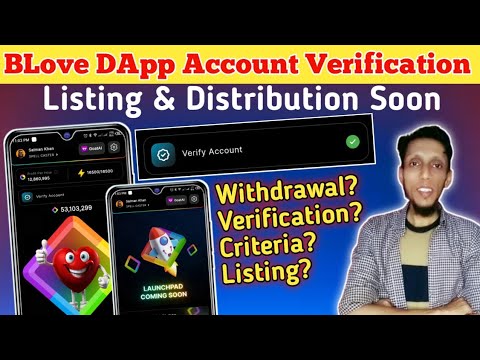 BLove DApp Account Verification | BLove DApp Withdrawal | BLove DApp Update