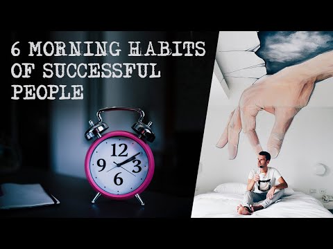 6 MORNING LIFE CHANGING HABITS OF SUCCESSFUL PEOPLE