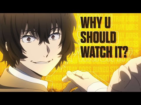 Bungo Stray Dogs: Why You Should Watch It?