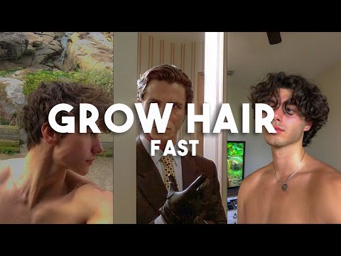 how to grow hair extremely fast as a man