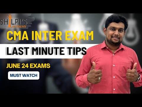 "Must watch - Last minute tips for CMA Inter June 24 exams