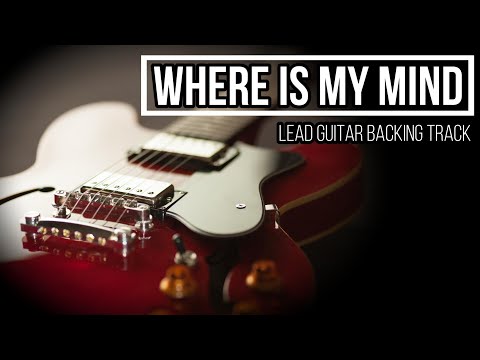 Where Is My Mind - Pixies | Guitar Backing Track