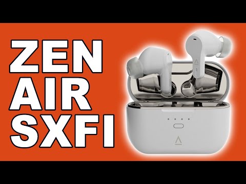 Creative ZEN AIR SXFI Wireless Earbuds Review