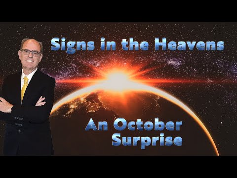 End Time Signs in the Heaven and October Surprise