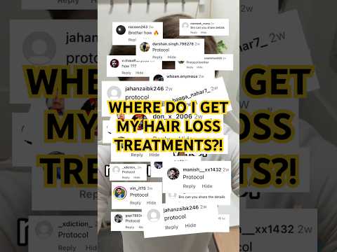 My hair loss treatments?!