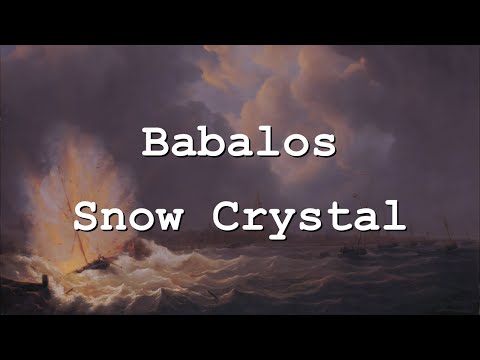 Babalos - Snow Crystal (Lyrics)