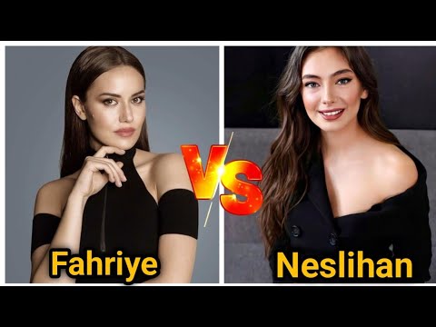 Fahriye evcen VS Neslihan atagul in 2024🔥 who is your favourite?  |Comparison lifestyle ,biography |