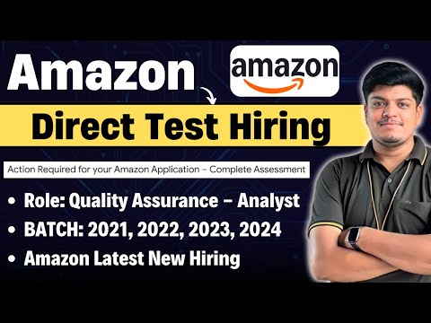 🔥Amazon Direct Test Hiring | Live Test | Quality Assurance Analyst | 2021, 2022, 2023, 2024 BATCH