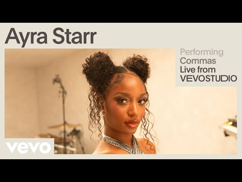 Ayra Starr - Commas (Live Performance) | Vevo