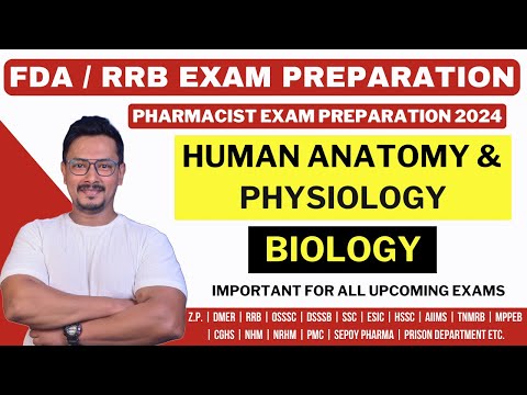 HUMAN ANATOMY & PHYSIOLOGY / RRB PHARMACIST EXAM PREPARATION / PRISON PHARMACIST EXAM