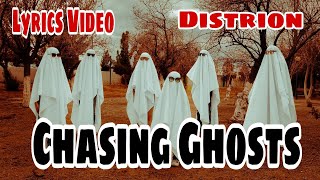 Chasing Ghosts (Lyrics Video) Distrion #lyrics#music#lyricsvideo#musiclyricsvideo