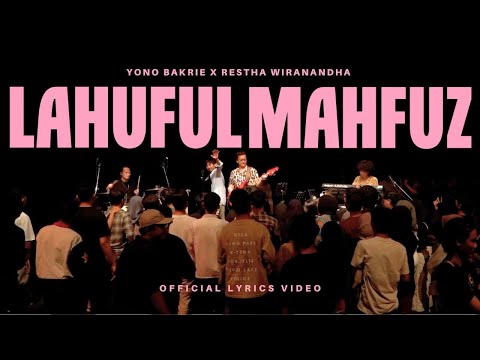 LAHUFUL MAHFUZ - YONO BAKRIE X RESTHA WIRANANDHA (OFFICIAL LYRIC VIDEO)