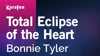 Total Eclipse of the Heart - Bonnie Tyler | Karaoke Version | KaraFun