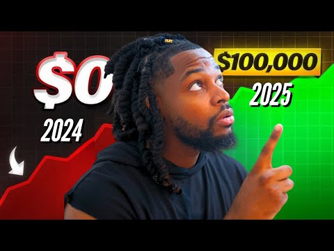 How To Go From $0 to $100,000+ in 2025 (update)