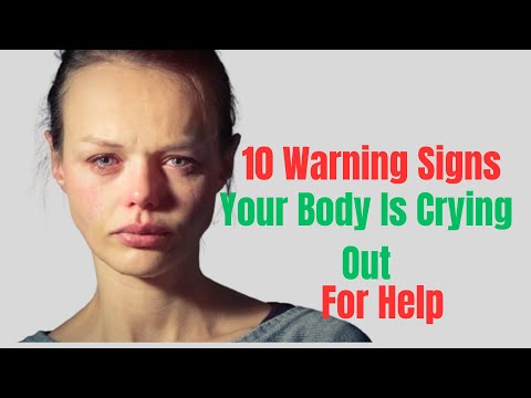 10 Warning Signs Your Body Is Crying Out For Help  - How To Spot A New Disease in the Body