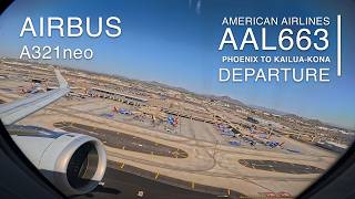 Takeoff [4K]: AAL663 - Phoenix Sky Harbor International (KPHX) Airport - Airbus 321neo - PHX to KOA