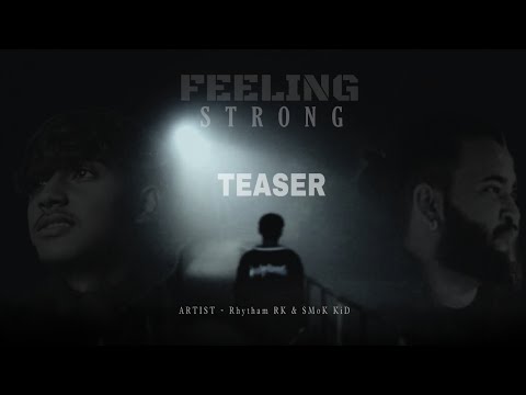 Rhytham RK X SMoK KiD - FEELING STRONG (Teaser) || Jammy Beatz||New Hindi Sad song 2023||