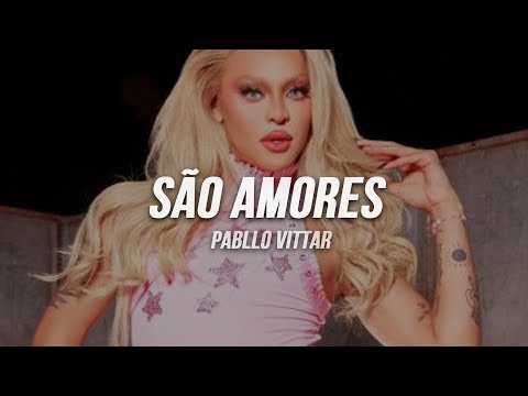 Pabllo Vittar - São Amores | Letra