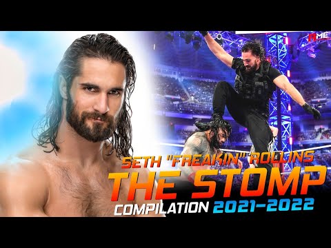 WWE SETH ''FREAKIN'' ROLLINS THE STOMP COMPILATION 2021-2022|| ACKNOWLEDGE ME