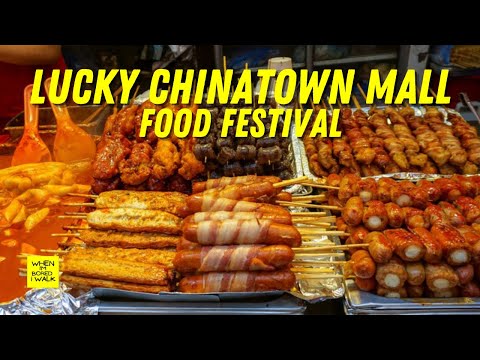 LUCKY CHINATOWN MALL | FOOD FESTIVAL | WHEN IM BORED I WALK