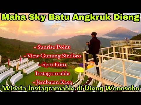 Maha Sky Batu Angkruk Dieng Wonosobo | Wisata Instagramable di Dieng Wonosobo