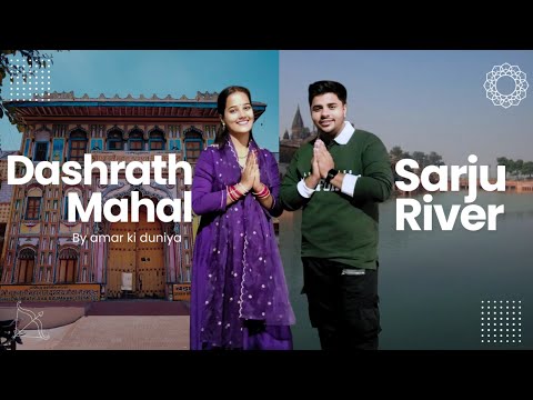 Sarayu River And Dashrath Mahal Ayodhya ❤️ Pohoch Gaye