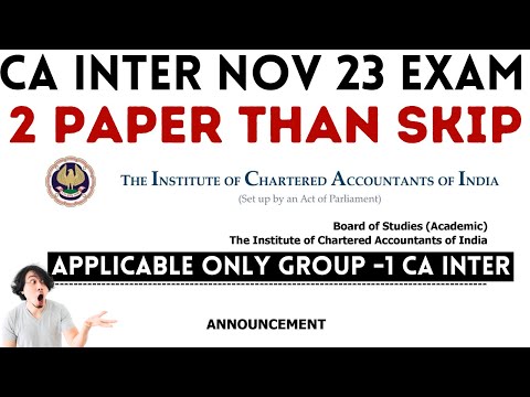 |CA Inter G-1 Only 2 Paper Nov 23 CA Exam Than Skip| Golden Opportunity For CA Inter G-1|