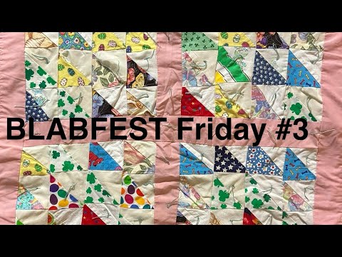 Blabfest Friday #3