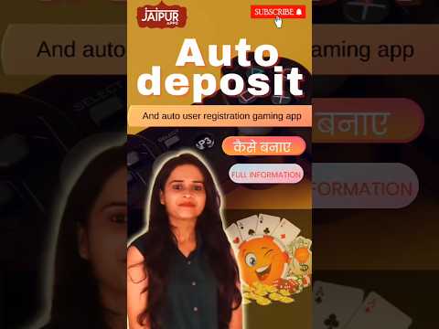 Auto deposit and auto user registration gaming app kaise banaen