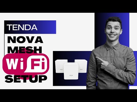 Tenda Nova Mesh WiFi Setup and Troubleshooting Guide