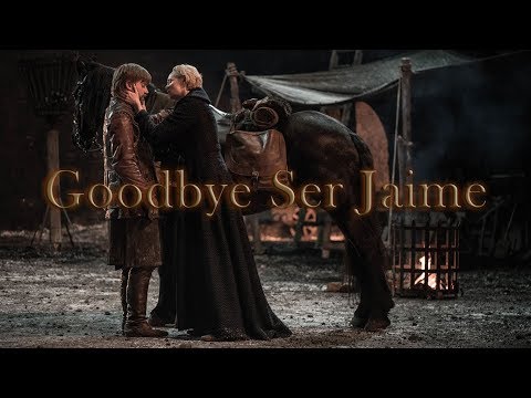 Jaime & Brienne | Goodbye Ser Jaime [+8x05]