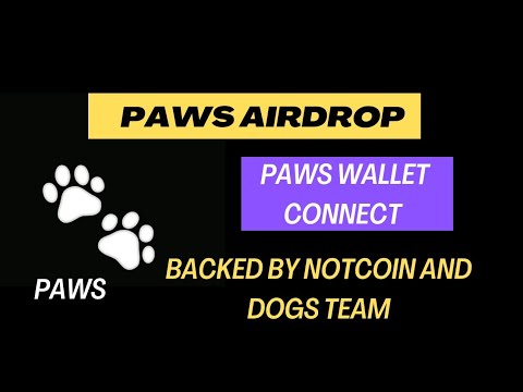 PAWS Airdrop - Claim Points fast|Paws Airdrop Backed up by NOTCOIN & Dogs Teams| Paws Bot Wallet