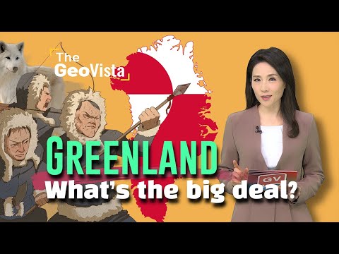 Greenland: what’s the big deal? (트럼프 눈독, 그린란드는 어떤 곳?)