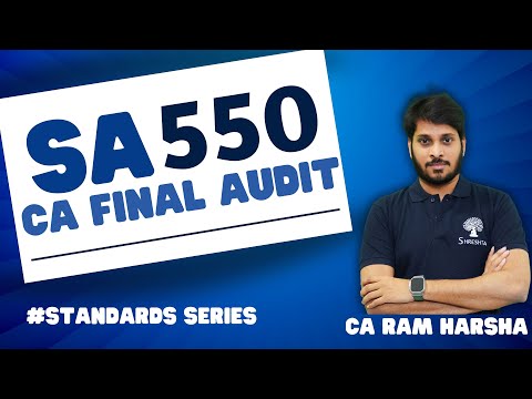 SA 550 | RELATED PARTIES | CA FINAL AUDIT SERIES | FINAL AUDIT REVISION