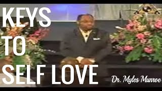 KEYS TO SELF LOVE by Dr. Myles Munroe