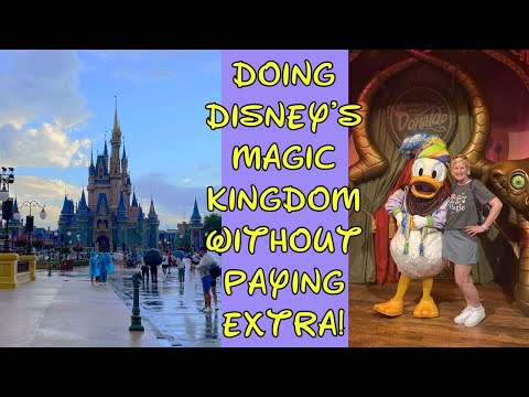 DOING DISNEY'S MAGIC KINGDOM WITHOUT PAYING EXTRA!