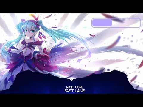 Fast Lane - Nightcore