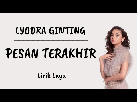 Lyodra - Pesan Terakhir (Lirik Lagu)