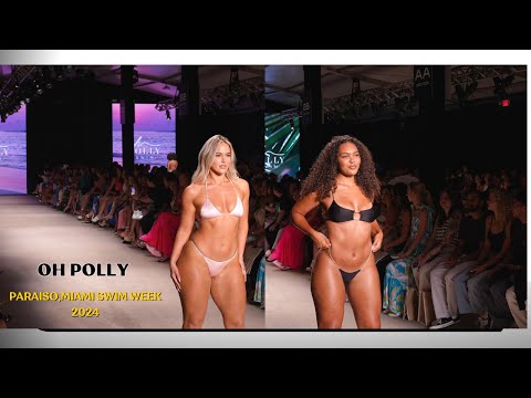 Oh Polly Swimwear Full Fashion Show,  Miami Swim Week 2024, Paraiso