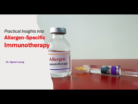 Practical Insights into Allergen-Specific Immunotherapy by Dr. Agnes Leung