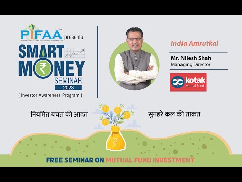 7thOctober 2023 | PIFAA Presents Pifaa Smart Money Seminar 2023 | Nilesh Shaha @PIFAA Smart Money