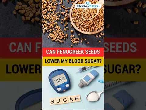 Can Fenugreek Seeds Lower My Blood Sugar?