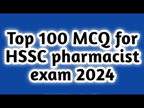 top 100 MCQ for hssc pharmacist exam 2024#rrb#esic#hssc#dsssb#jssc#osssc#itbp#ssb